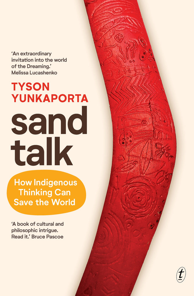 Sand Talk: How Indigenous Thinking Can Save the World