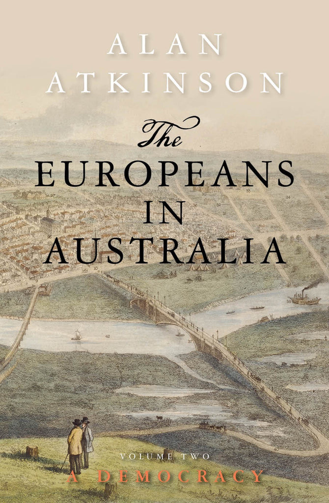 The Europeans in Australia: Volume Two - Democracy