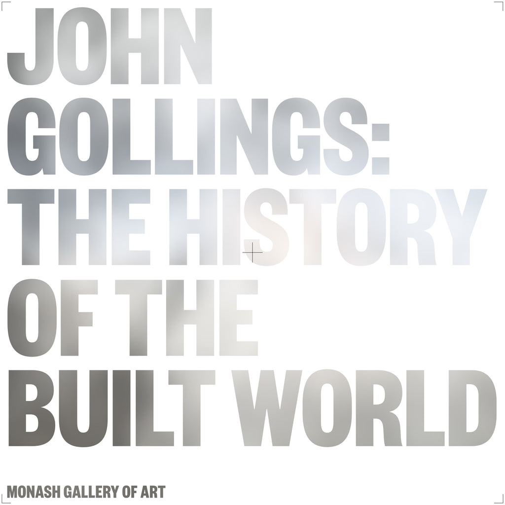John Gollings: The History of the Built World - Slight Cover Damage - LAST COPIES